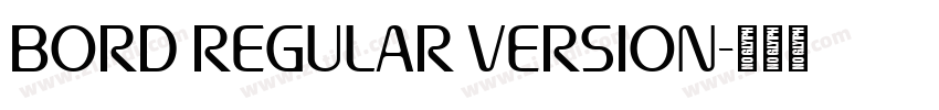Bord Regular Version字体转换